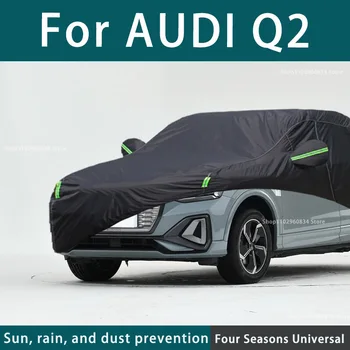 עבור אאודי Q2 210T המלאה לרכב מכסה חיצוני שמש Uv הגנה מפני אבק, גשם, שלג מגן אנטי-יחי המכונית כיסוי שחור אוטומטי כיסוי